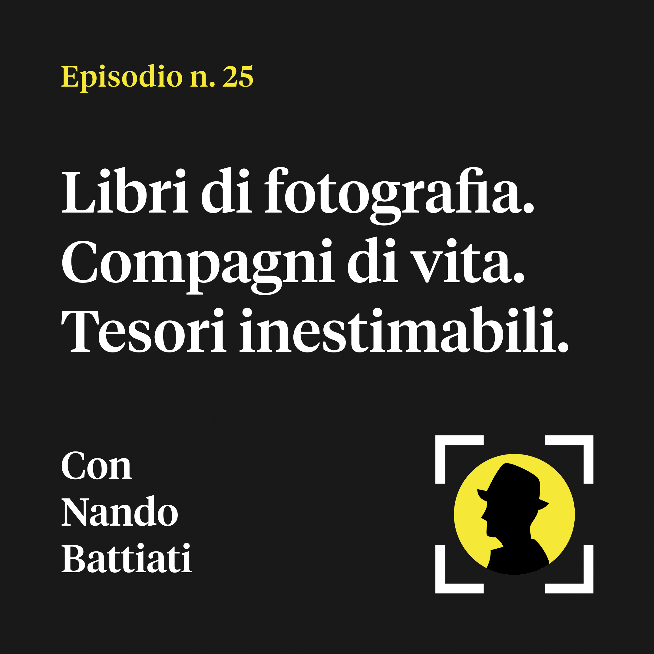 Libri di fotografia. Compagni di vita. Tesori inestimabili - con Nando Battiati