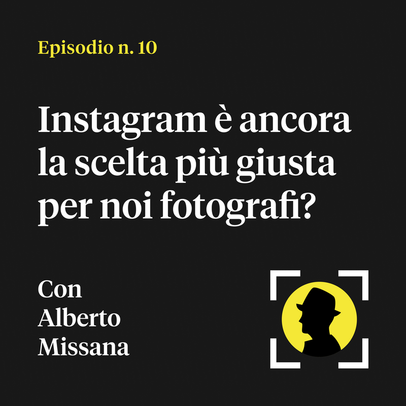 Instagram è ancora la scelta più giusta per noi fotografi? - con Alberto Missana (di alberto.culturafotografica)
