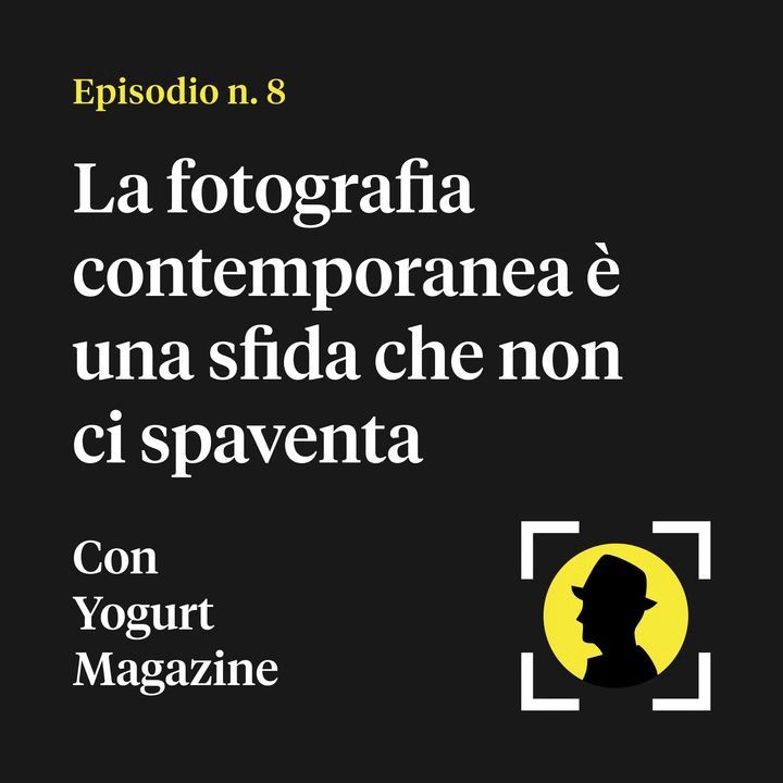 La fotografia contemporanea è una sfida che non ci spaventa — con Yogurt Magazine