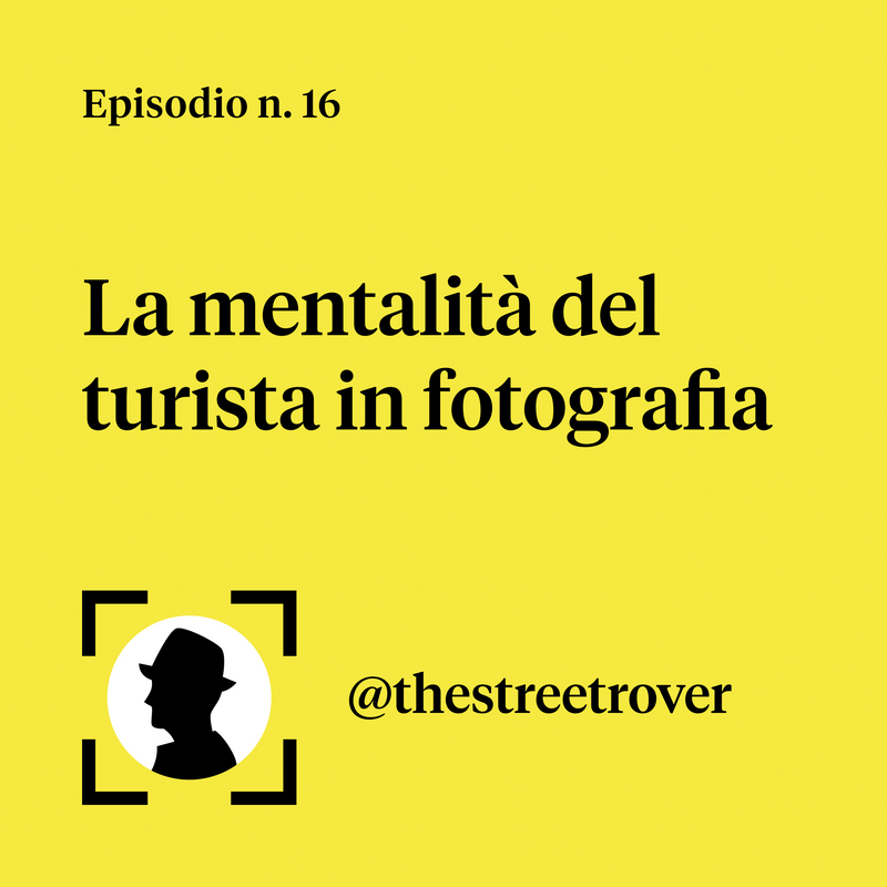 La mentalità del turista in fotografia