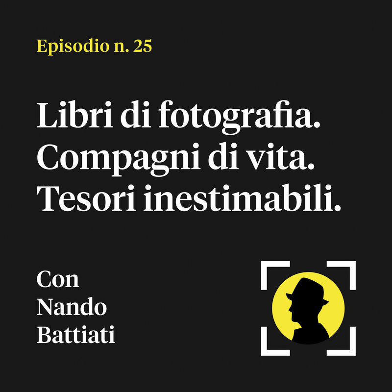 Libri di fotografia. Compagni di vita. Tesori inestimabili - con Nando Battiati