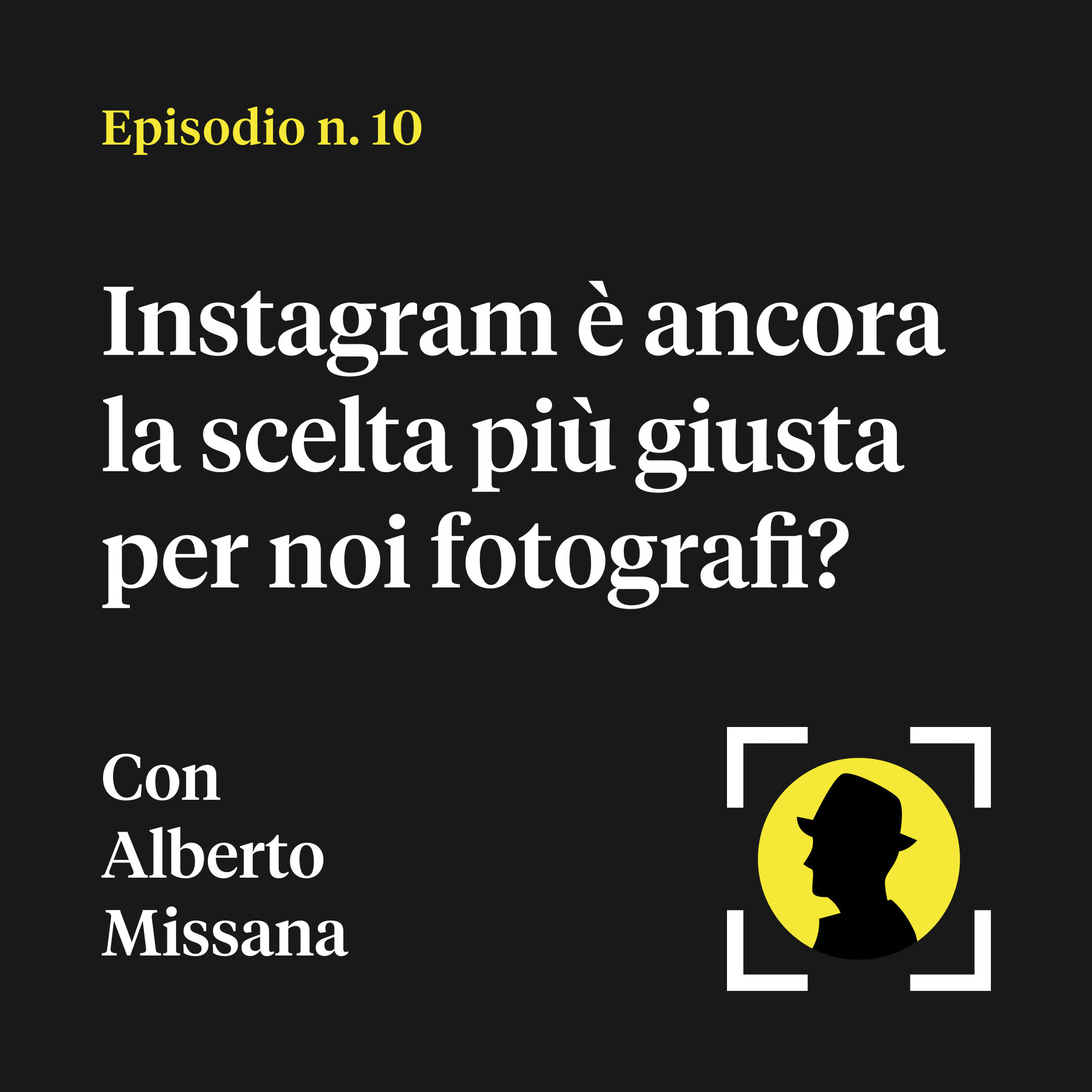 Instagram è ancora la scelta più giusta per noi fotografi? - con Alberto Missana (di alberto.culturafotografica)